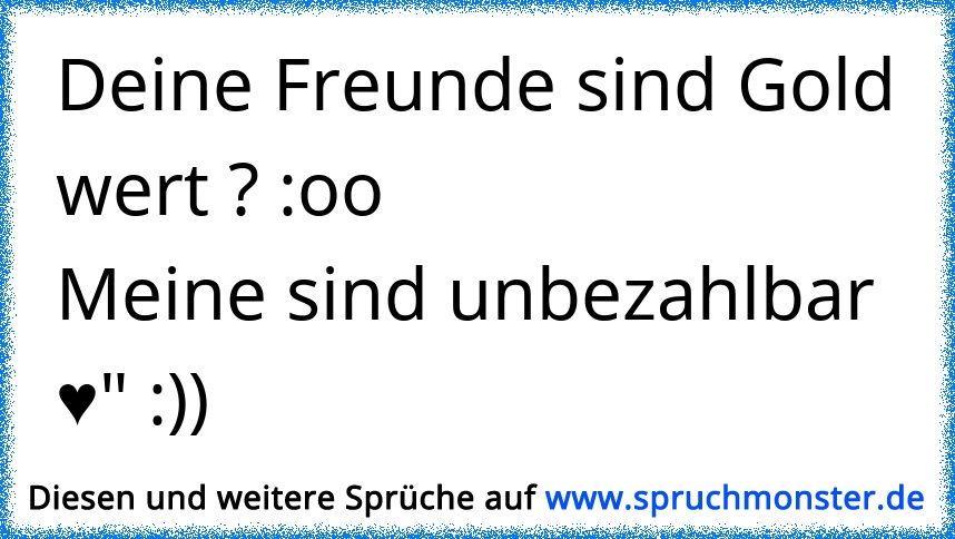 42++ Freunde sind gold wert sprueche information