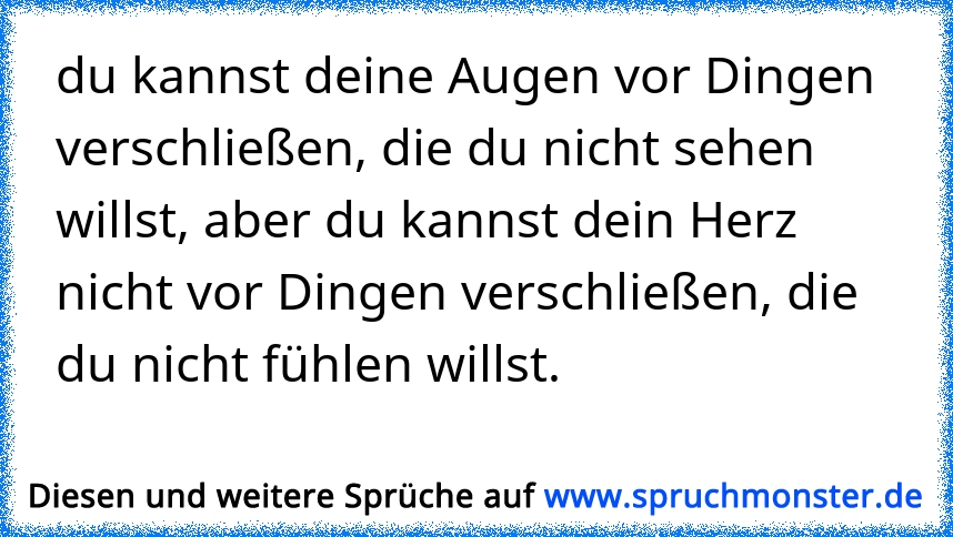 Sprüche deine augen Schöne Augen