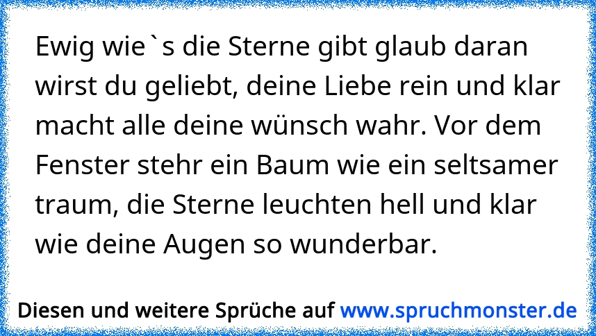 Ewig Wies Die Sterne Gibt Glaub Daran Wirst Du Geliebt