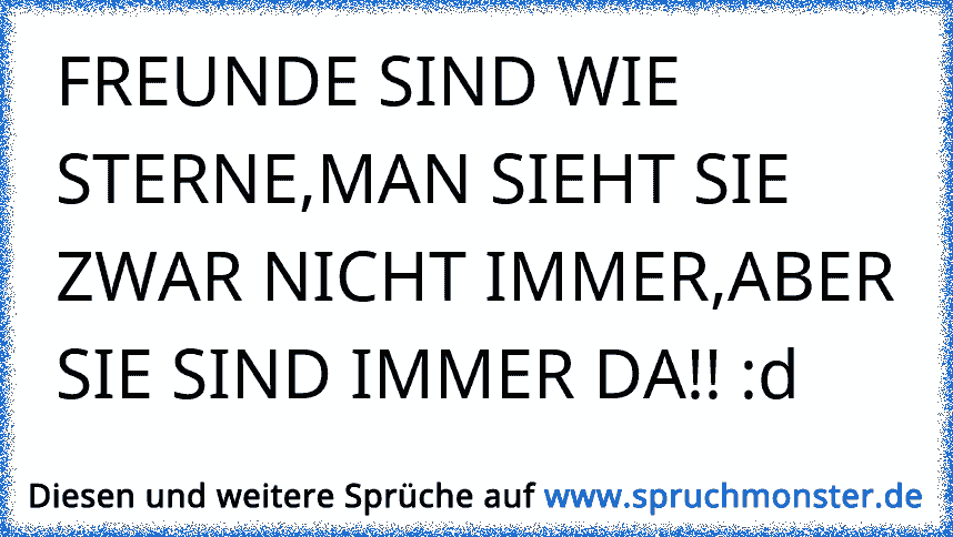 Freunde Sind Wie Sterneman Sieht Sie Zwar Nicht Immeraber