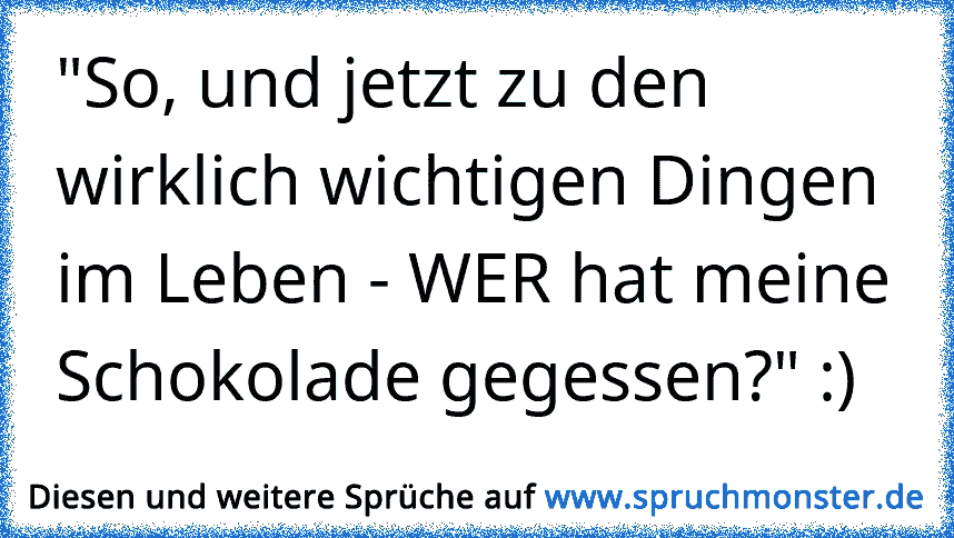 HD Exclusive Sprüche über Wichtige Dinge Im Leben gute zitate