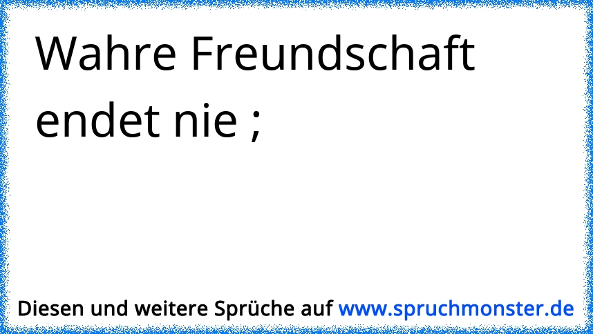 37+ Wahre freundschaft endet nie sprueche ideas in 2021 