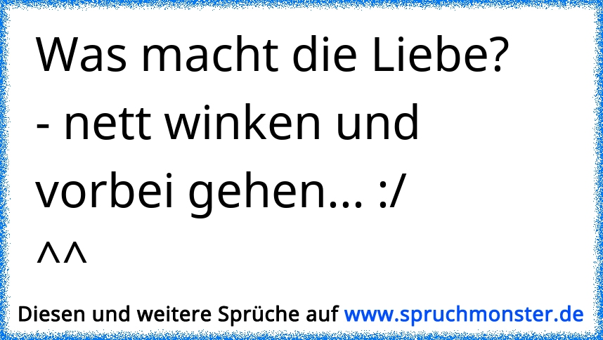 Was Macht Die Liebe Nett Winken Und Vorbei Gehen