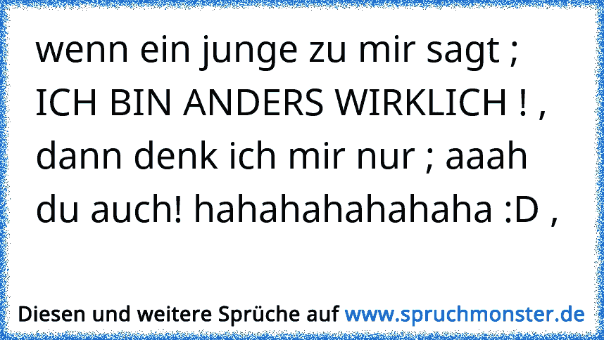 Ab und zu denk ich mir wirklich ich bin dir egal O Spruchmonster.de